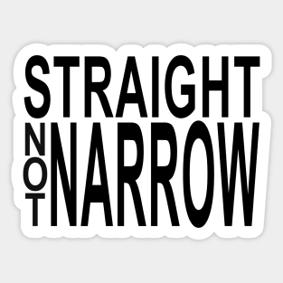 str8 not narrow Sticker